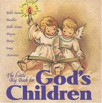 Little Big Book For God'S Children (The Little Big Book Series)