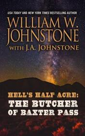 The Butcher of Baxter Pass (Hell's Half Acre, Bk 3) (Large Print)