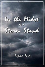 In the Midst of a Storm Stand