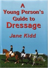 A Young Person's Guide to Dressage