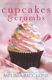 Cupcakes & Crumbs (Berry Lake Cupcake Posse)