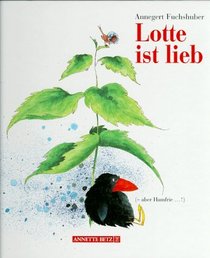 Lotte ist lieb (German Edition)