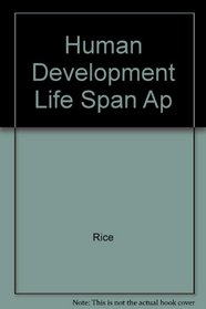 Human Development : A Life-Span Approach