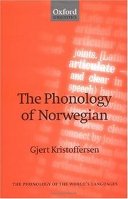 The Phonology of Norwegian (The Phonology of the World's Languages)