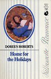 Home for the Holidays (Silhoutte Romance, No 765)