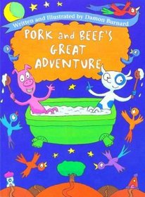 Pork and Beef's Great Adventure