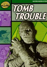 Tomb Trouble (Rapid)