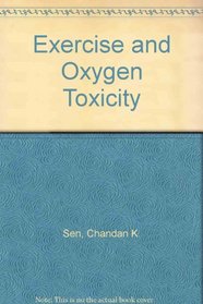 Exercise and Oxygen Toxicity