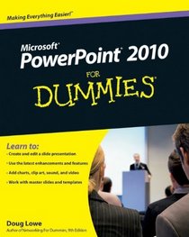 PowerPoint 2010 For Dummies (For Dummies (Computer/Tech))