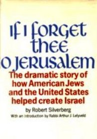 If I forget thee, O Jerusalem: American Jews and the State of Israel