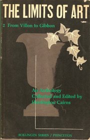 Limits of Art: From Villon to Gibbon (Bollingen Series)