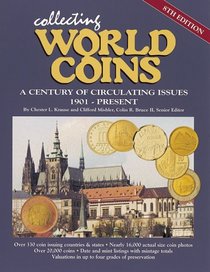 Collecting World Coins: A Century of Circulating Issues : 1901-Present (Collecting World Coins, 8th ed)