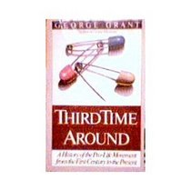 Third Time Around: The History of the Pro-Life Movement from the First Century to the Present