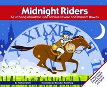 Midnight Riders: A Fun Song About the Ride of Paul Revere and William Dawes (Fun Songs)