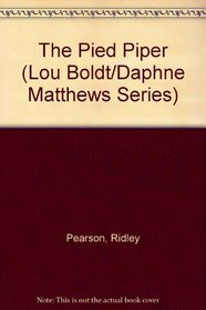 Pied Piper, The (Lou Boldt/Daphne Matthews)
