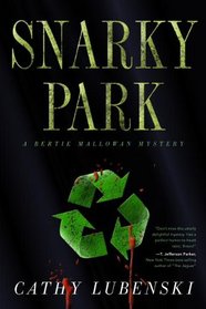 Snarky Park: A Bertie Mallowan Mystery