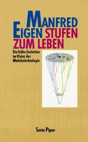 Stufen zum Leben. Die frhe Evolution im Visier der Molekularbiologie.