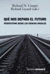 Que nos depara el futuro / What the future has in store for us: Perspectivas Desde Las Ciencias Sociales / Social Sciences Perspective (Alianza Ensayo) (Spanish Edition)