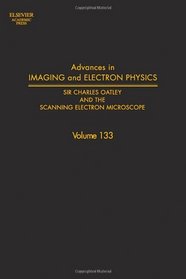 Advances in Imaging and Electron Physics, Volume 133