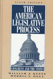 American Legislative Process, The: Congress and the States