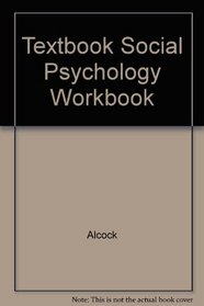 Textbook Social Psychology Workbook