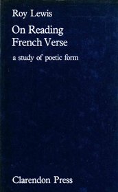 On Reading French Verse: A Study of Poetic Form