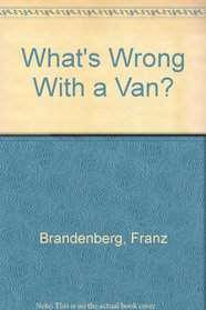 What's Wrong With a Van?