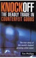 Knockoff: The Deadly Trade in Counterfeit Goods