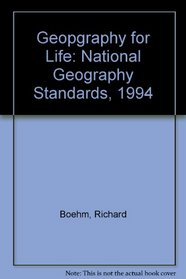 Geography for Life: National Geography Standards, 1994