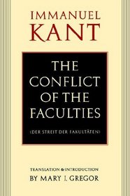 The Conflict of the Faculties (Der Streit Der Fakultaten)