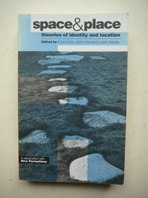 Space and Place: Theories of Identity and Location