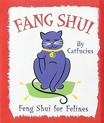 Fang Shui: Feng Shui for Felines (Charming Petites)