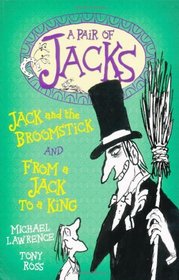 Jack and the Broomstick: WITH From a Jack to a King (Pair of Jacks)