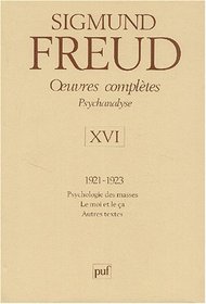 Freud sigmund : oeuvres completes t16 (1921-1923) deuxime dition