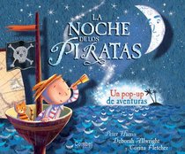 La noche de los piratas: Un pop-up de aventuras (Spanish Edition)