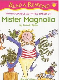 Mister Magnolia (Read & Respond Starter)
