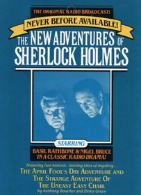 The New Adventures Of Sherlock Holmes: The April Fool's Day Adventure And The Strange Adventure Of The Uneasy Easy Chair