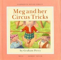 Meg and Her Circus Tricks : Meg & Max Books Series