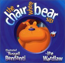 The Chair Where Bear Sits