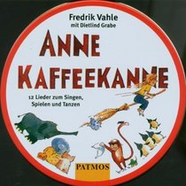 Anne Kaffeekanne. CD in Metallbox. 12 Lieder zum Singen, Spielen und Tanzen.