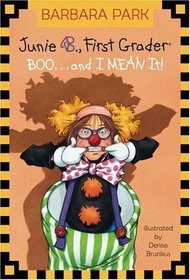 Junie B., First Grader  BOO... and I MEAN It!