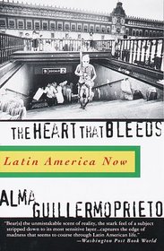 The Heart That Bleeds : Latin America Now