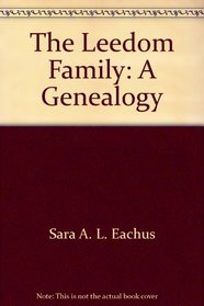 The Leedom Family: A Genealogy