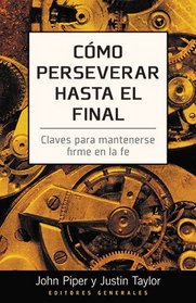 Como perseverar hasta el final: Stand (Spanish Edition)