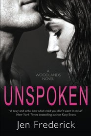 Unspoken: A Novel (Woodlands) (Volume 2)