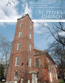 St. Peter's Church: Faith in Action for 250 Years