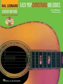 Easy Pop Christmas Melodies (Book/CD) Hal Leonard Guitar Method Series
