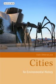 Cities: An Environmental History (Environmental History and Global Change)