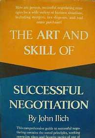 The art and skill of successful negotiation