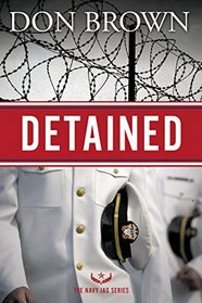 Detained (Navy JAG, Bk 1)
